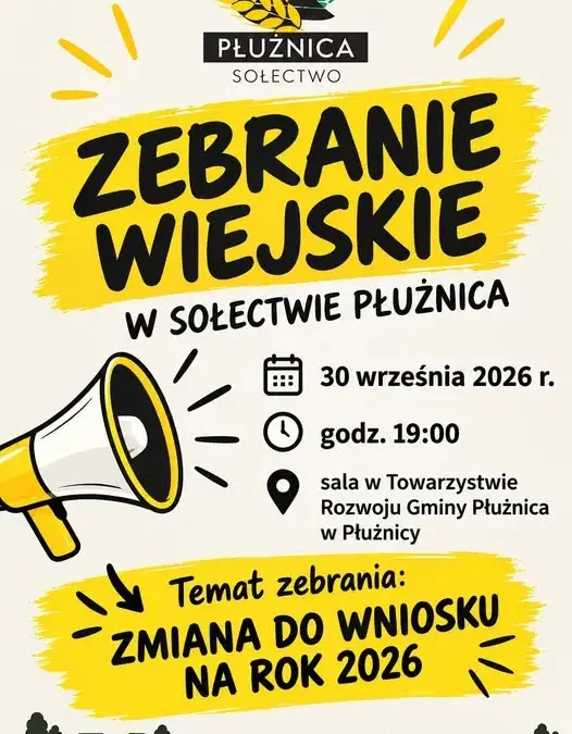 Zebranie wiejskie w Płużnicy – zmiany w Funduszu Sołeckim na 2026 rok