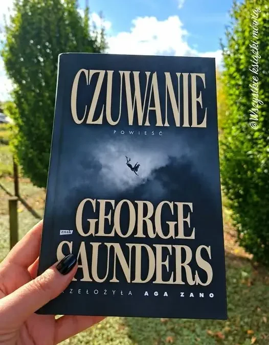 „Czuwanie” George’a Saundersa – między życiem, śmiercią a odpowiedzialnością