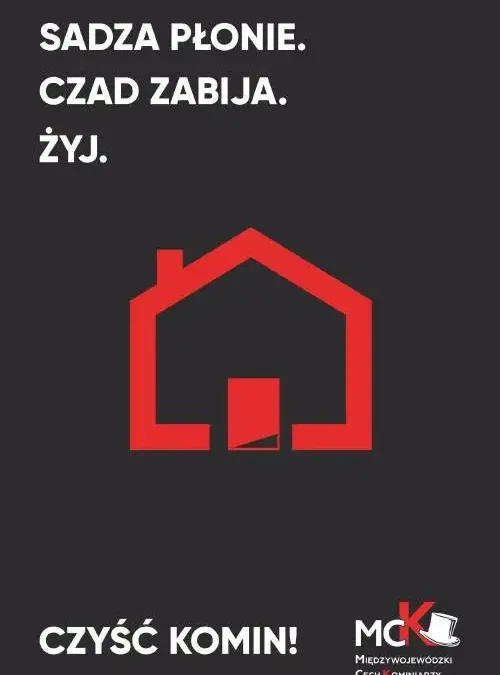Kampania „Sadza płonie. Czad zabija. Żyj!” – kominiarze i strażacy ostrzegają przed czadem